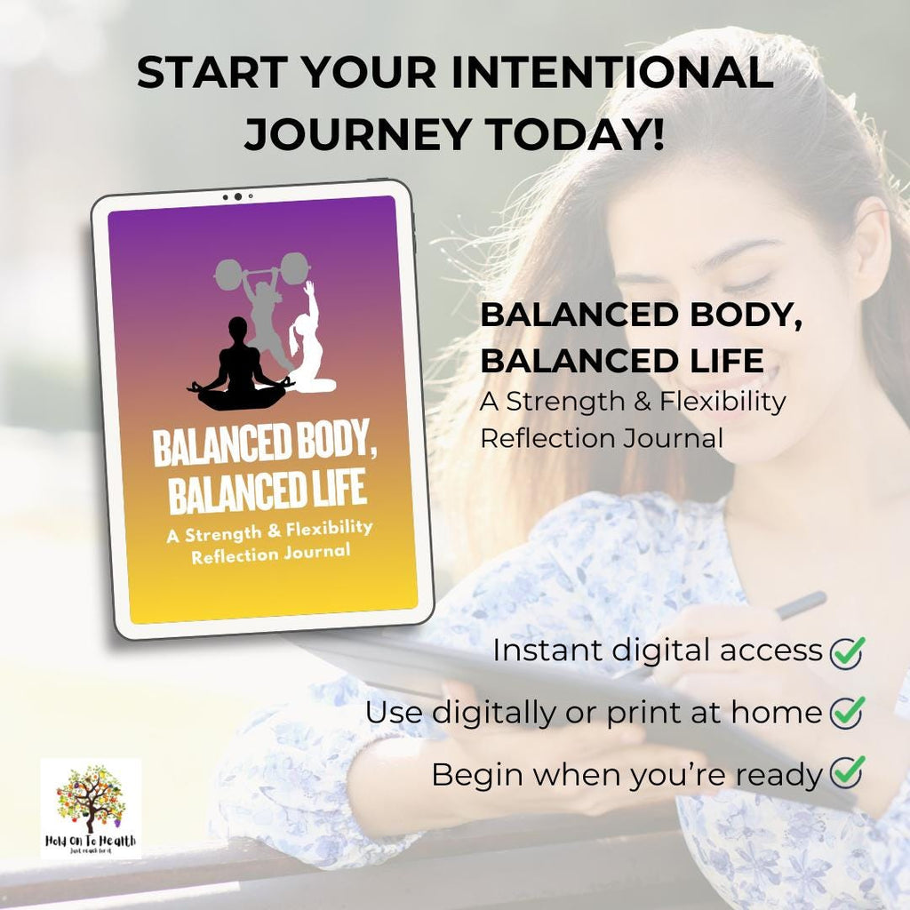 Balanced Body, Balanced Life: A Strength & Flexibility Reflection Journal