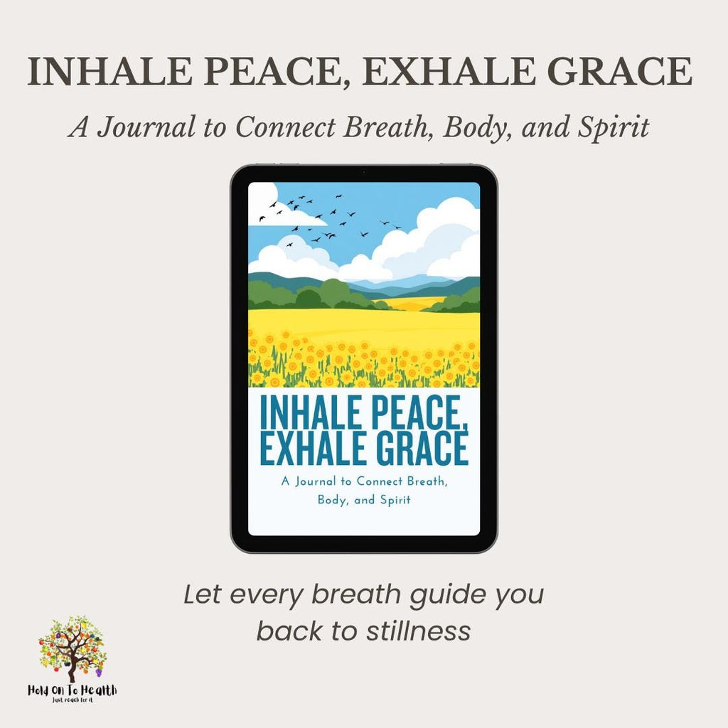 Inhale Peace, Exhale Grace: A Journal to Connect Breath, Body, and Spirit