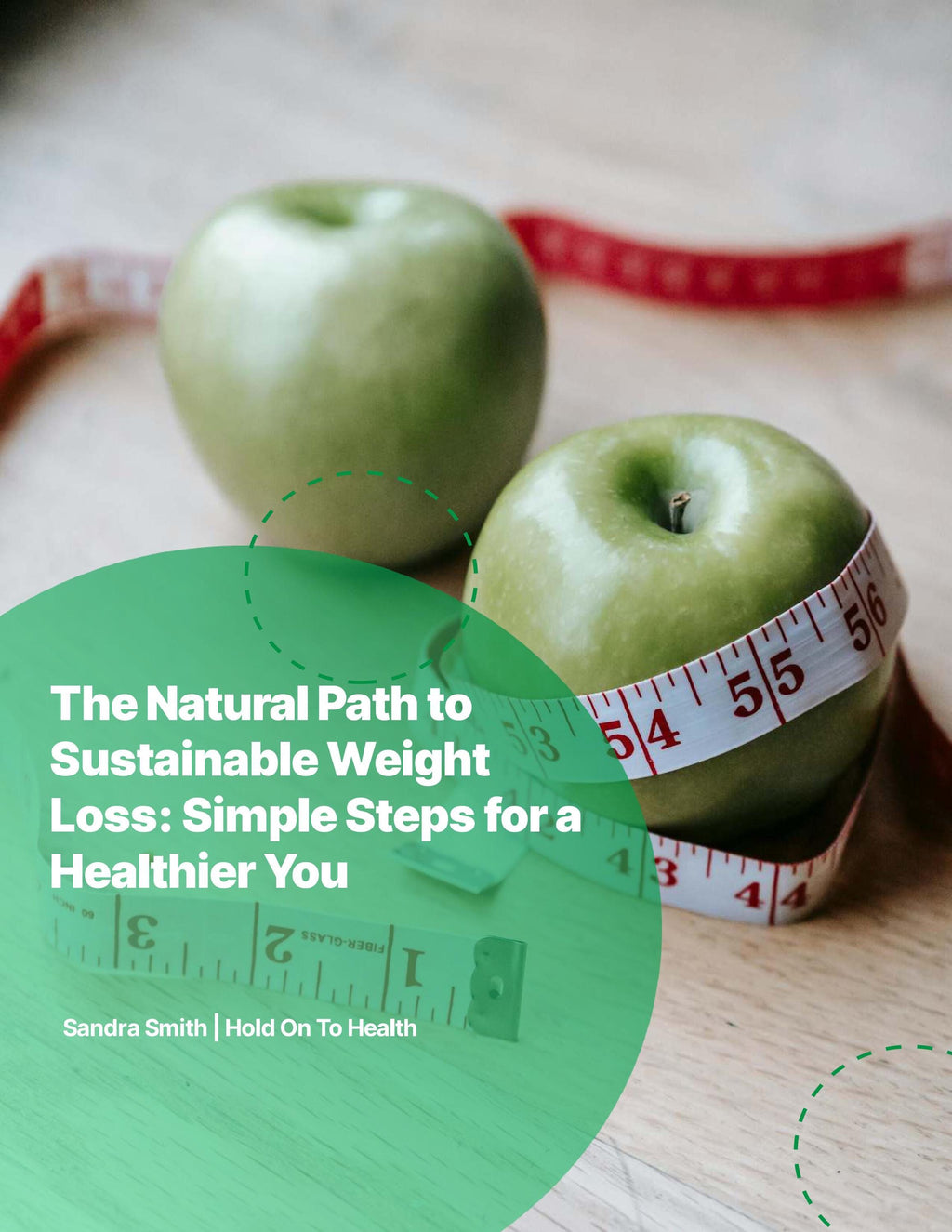 The Natural Path to Sustainable Weight Loss: Simple Steps for a Healthier You
