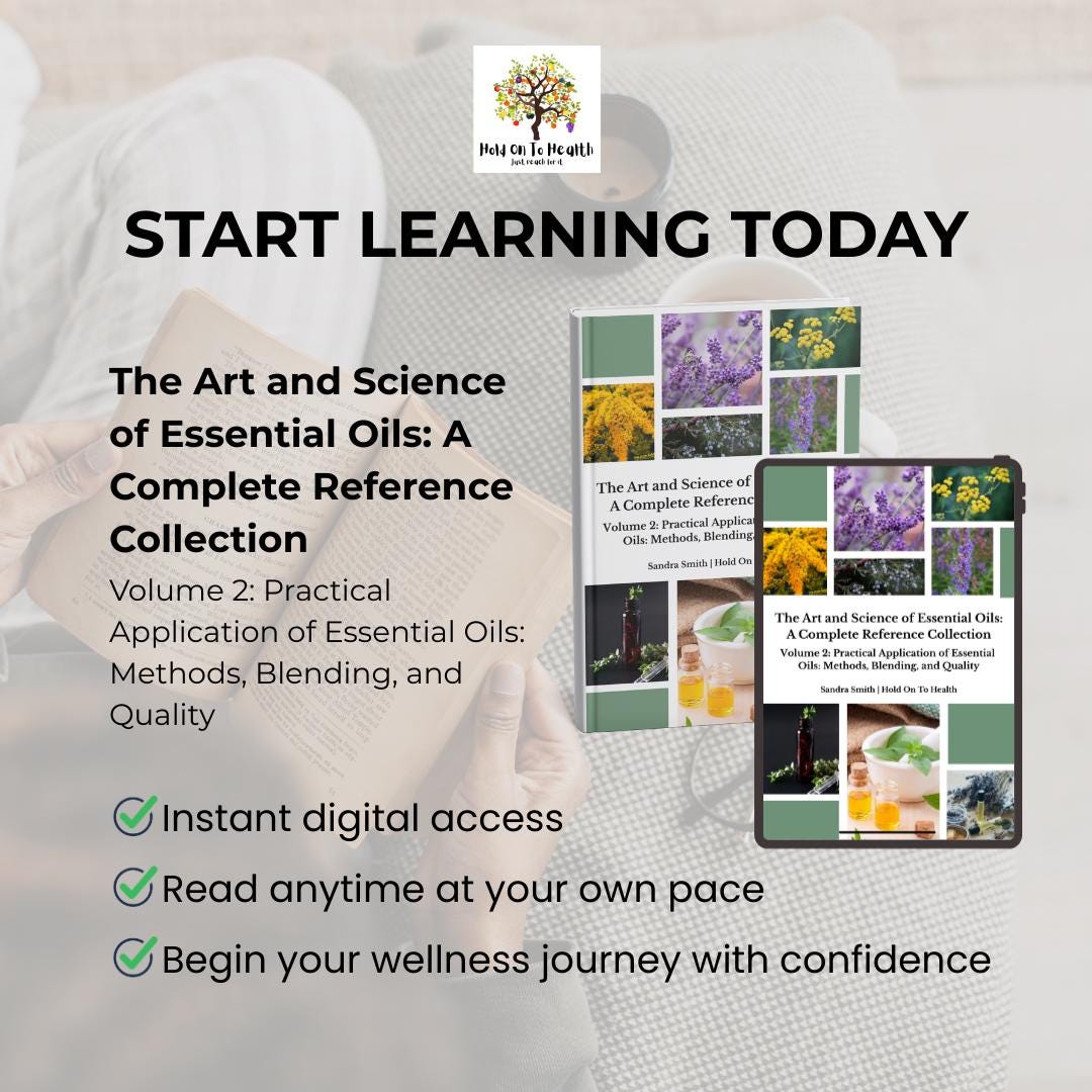 The Art and Science of Essential Oils: A Complete Reference Collection Volume 2
