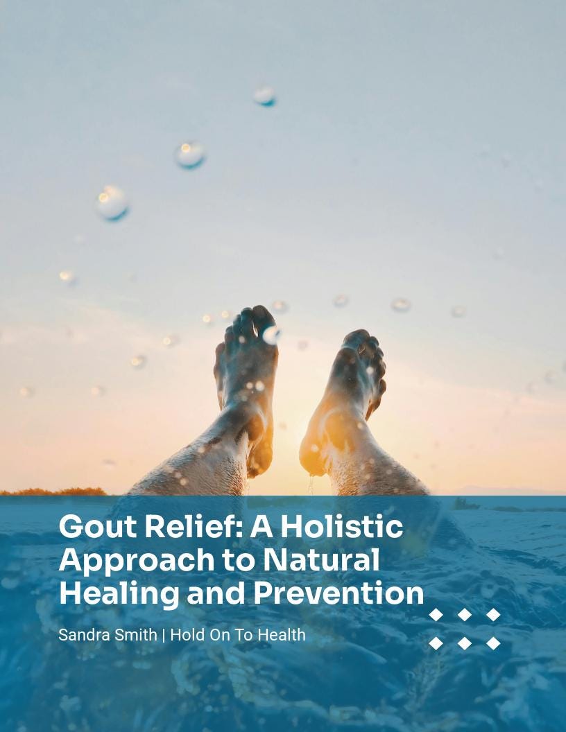 Gout Relief: A Holistic Approach to Natural Healing and Prevention