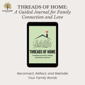 Threads of Home: A Guided Family Connection Journal
