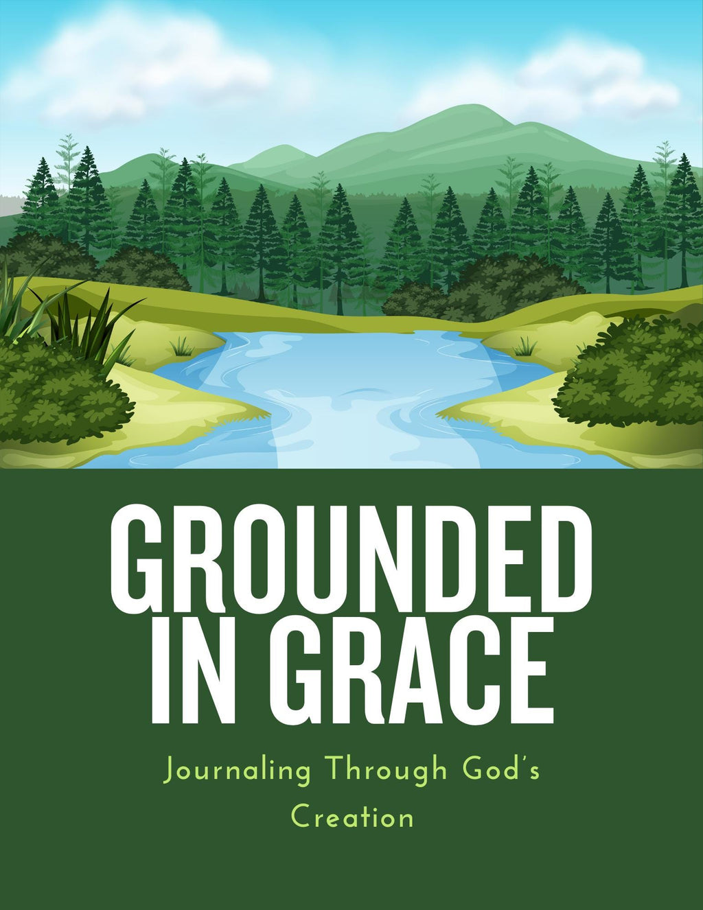 Grounded in Grace: Journaling Through God's Creation