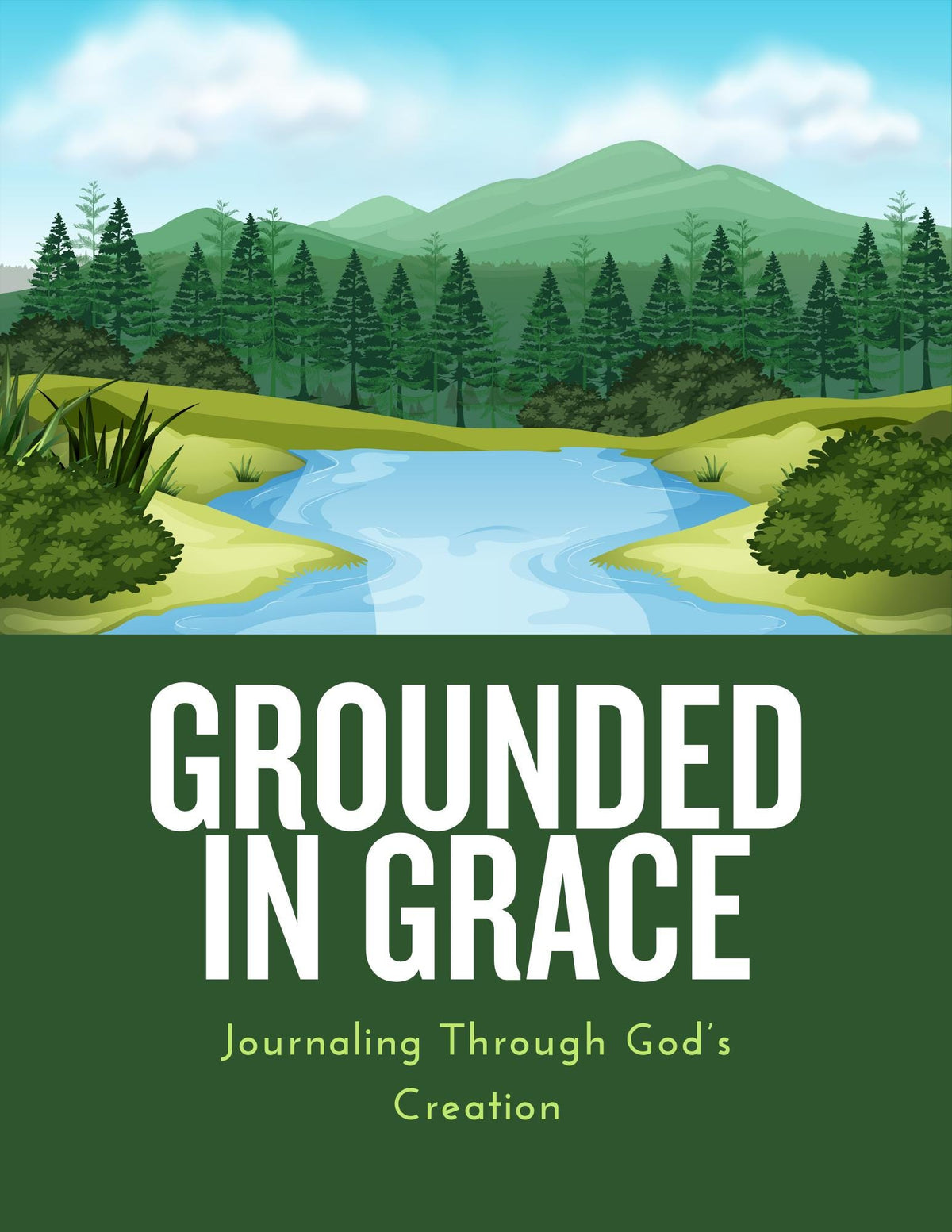 Grounded in Grace: Journaling Through God's Creation