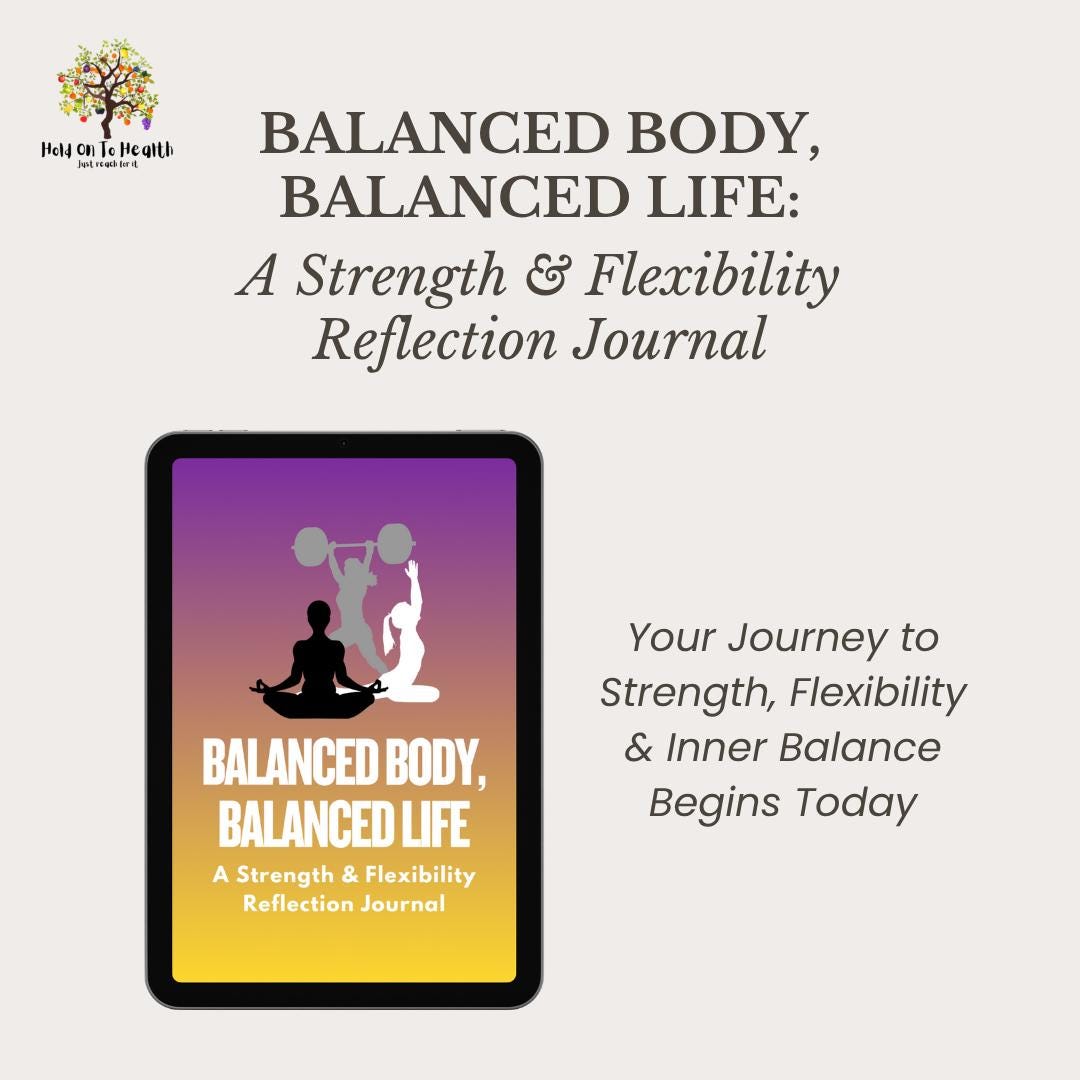 Balanced Body, Balanced Life: A Strength & Flexibility Reflection Journal