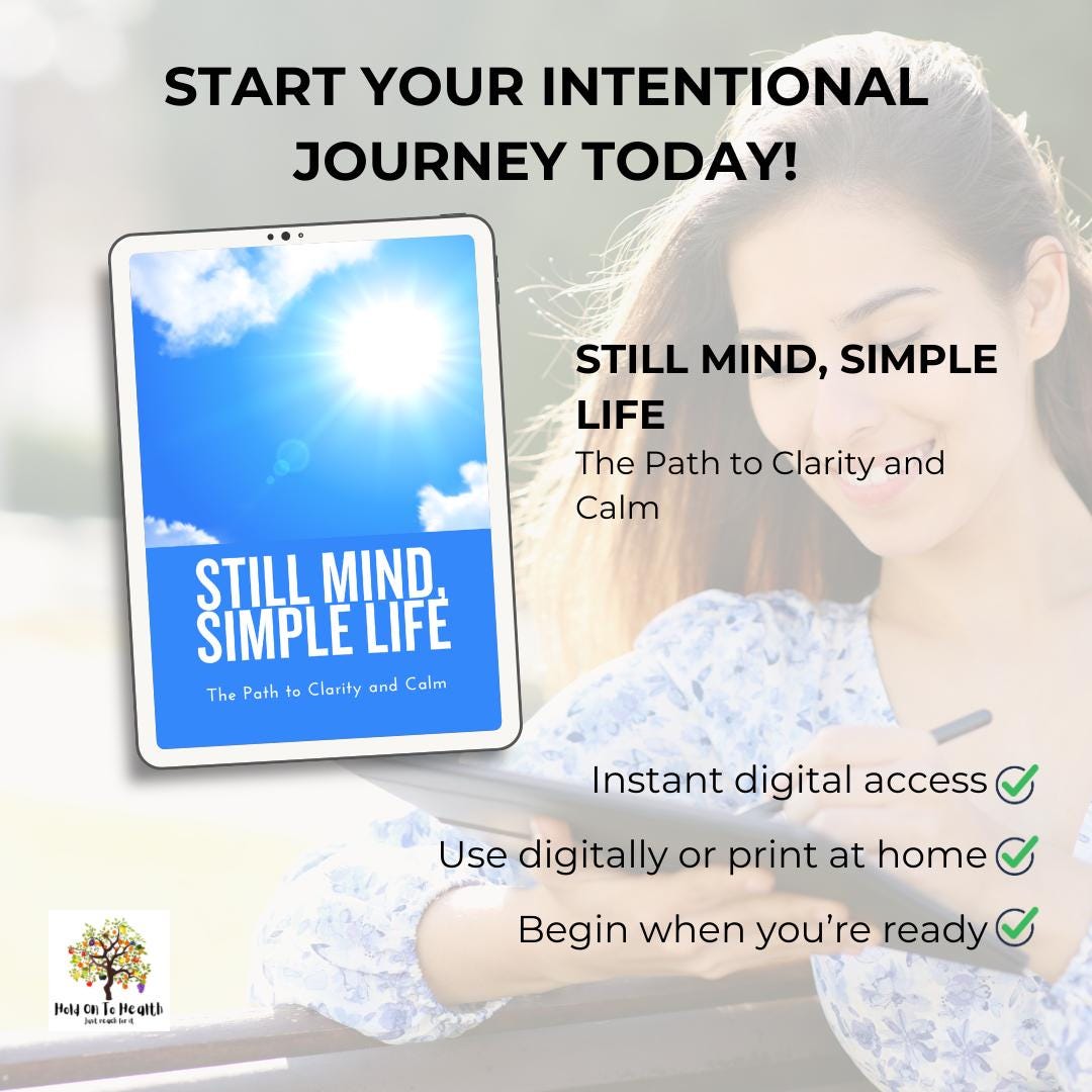 Still Mind, Simple Life: The Path to Clarity and Calm
