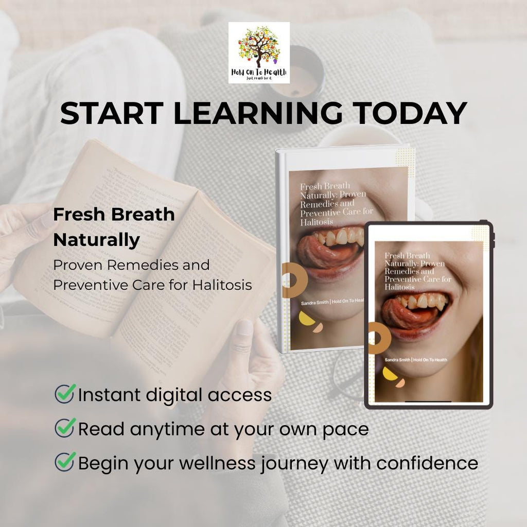 Fresh Breath Naturally: Proven Remedies and Preventive Care for Halitosis