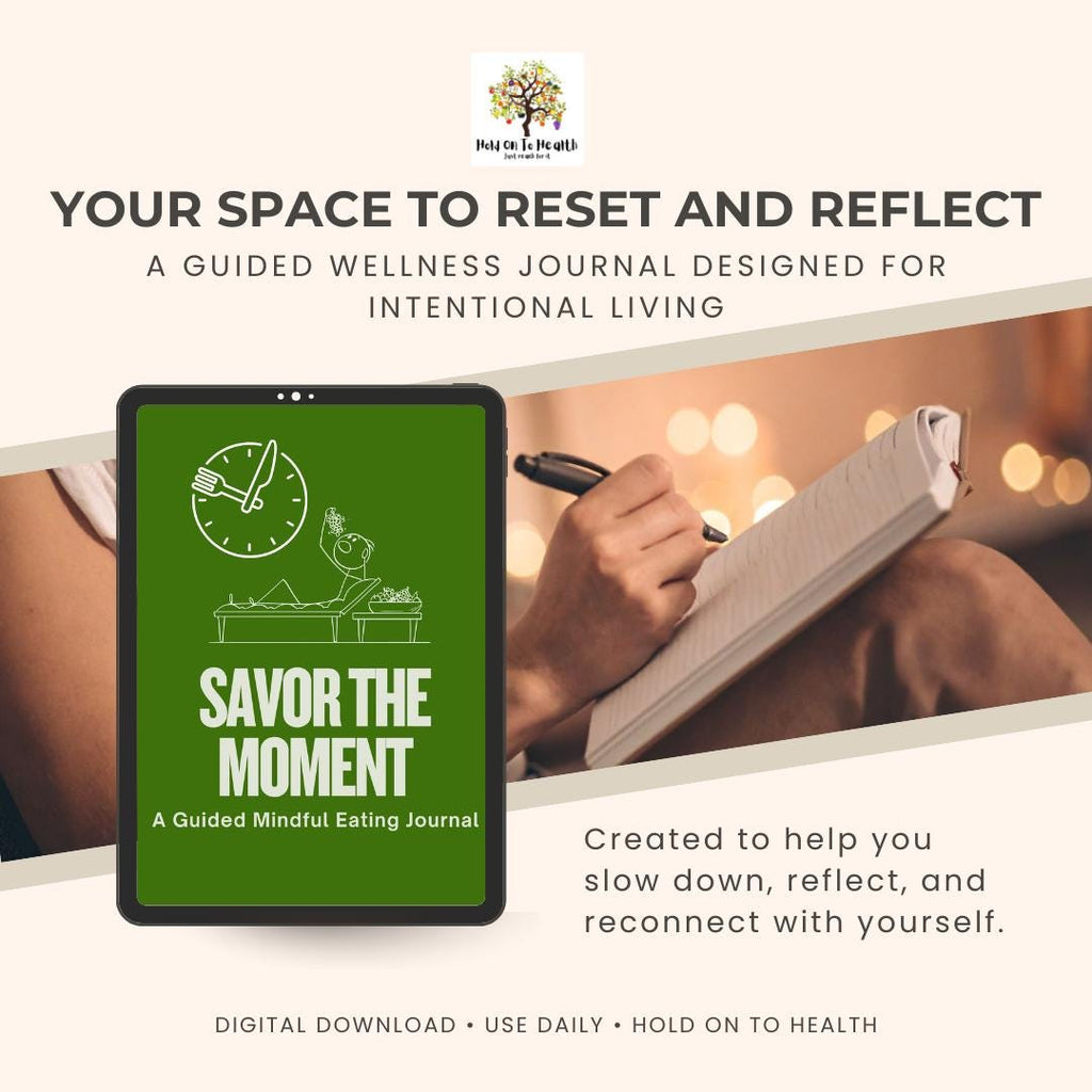 Savor the Moment: A Guided Mindful Eating Journal