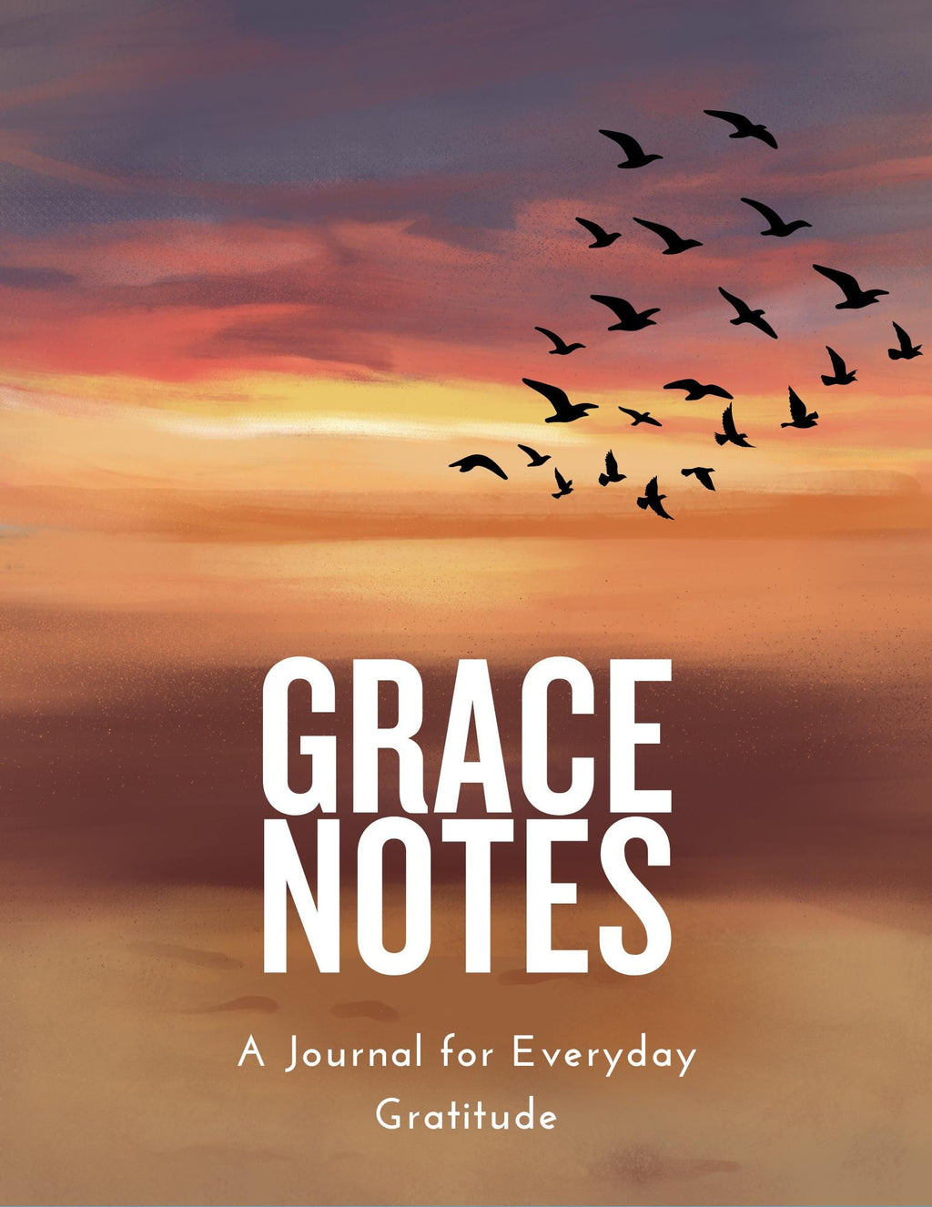 Grace Notes: A Journal for Everyday Gratitude