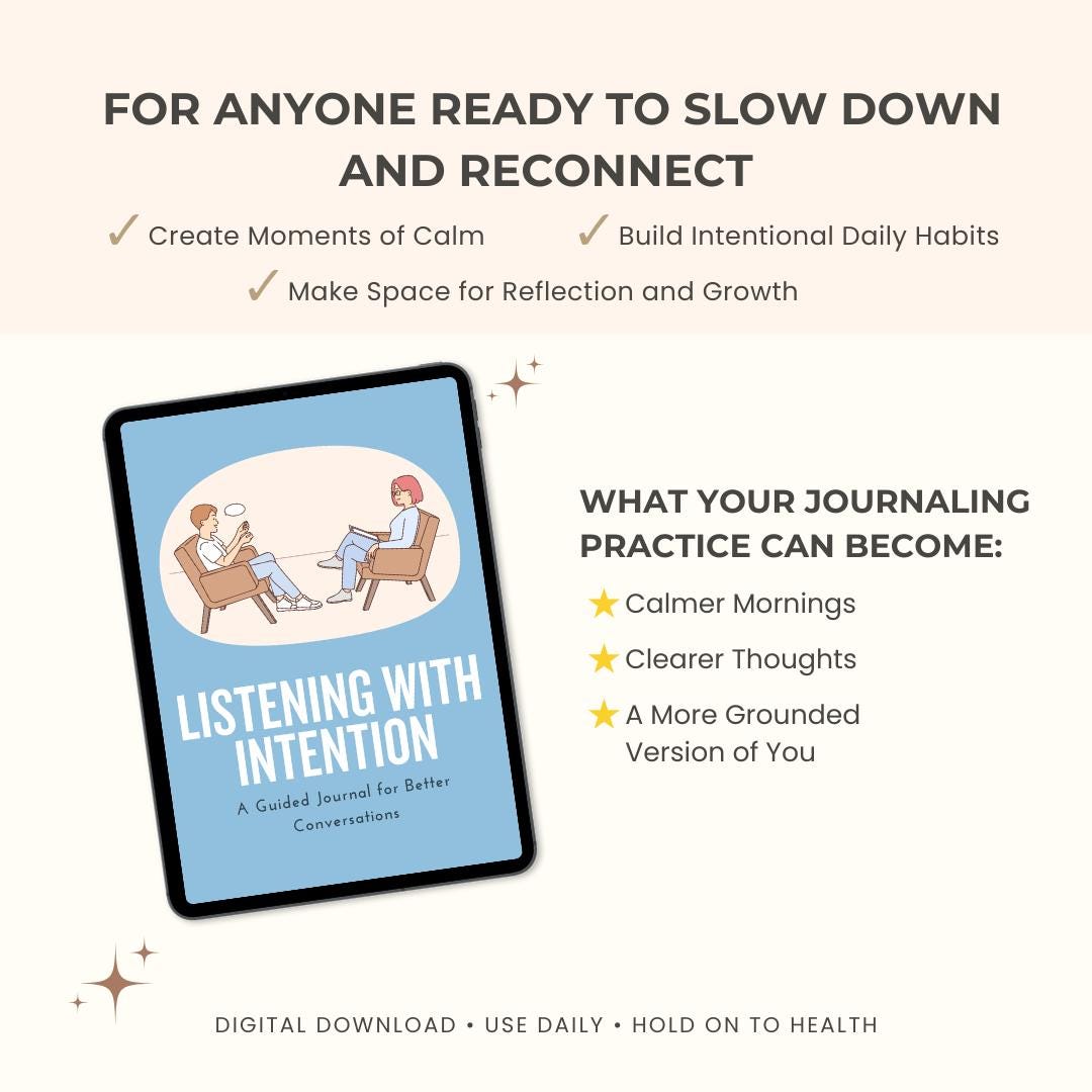 Listening with Intention: A Guided Journal for Better Conversations