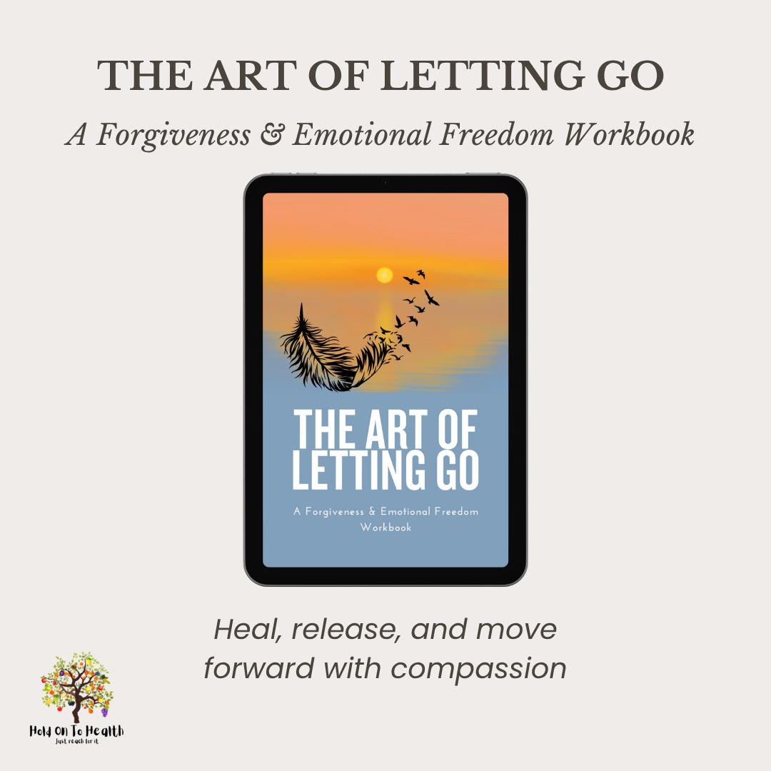 The Art of Letting Go: A Forgiveness and Emotional Freedom Workbook
