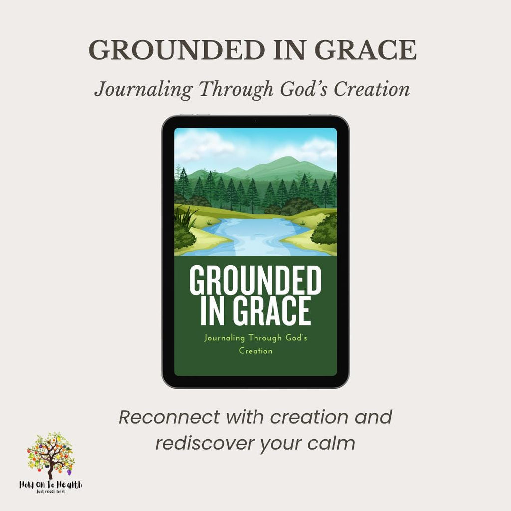 Grounded in Grace: Journaling Through God's Creation
