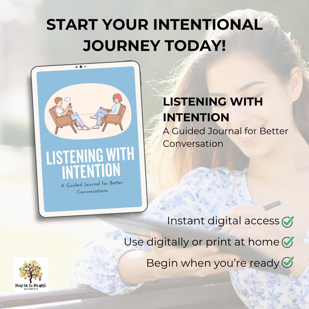 Listening with Intention: A Guided Journal for Better Conversations