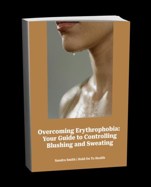 Overcoming Erythrophobia: Your Guide to Controlling Blushing and Sweating