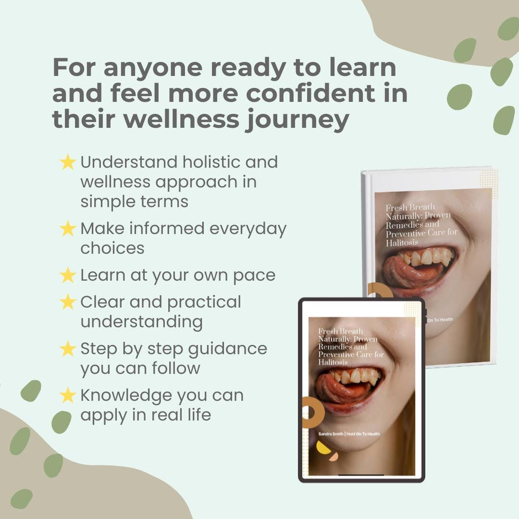 Fresh Breath Naturally: Proven Remedies and Preventive Care for Halitosis