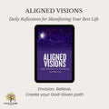 Aligned Visions: Daily Reflections for Manifesting Your Best Life