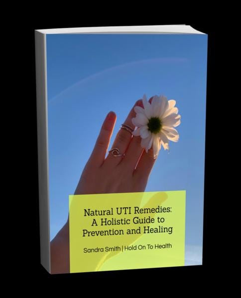 Natural UTI Remedies: A Holistic Guide to Prevention and Healing